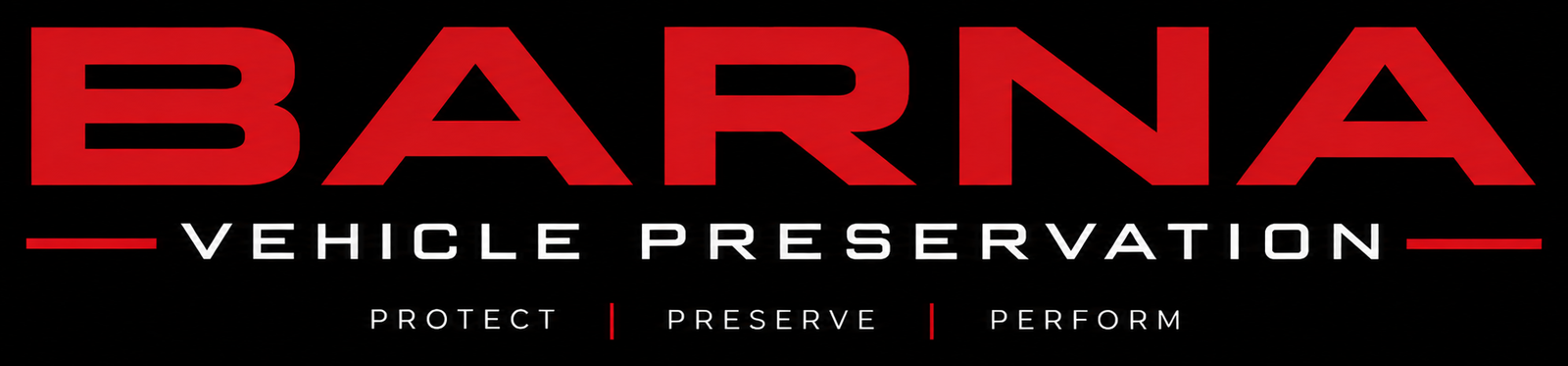 BARNA Vehicle Preservation — Protect Preserve Perform